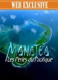 Manatea, les perles du Pacifique - movie with Arnaud Binard.