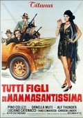 Tutti figli di Mammasantissima - movie with Luciano Catenacci.