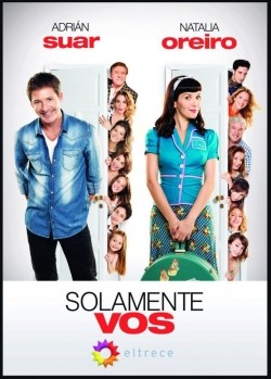 Solamente vos is the best movie in Maria Eugenia Suarez Riveiro filmography.