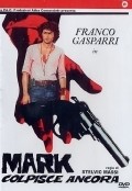 Mark colpisce ancora film from Stelvio Massi filmography.