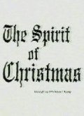 The Spirit of Christmas film from Mett Stoun filmography.