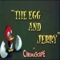 Animation movie The Egg and Jerry.