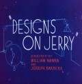 Animation movie Designs on Jerry.