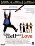 To Hell with Love is the best movie in D. Candis Paule filmography.