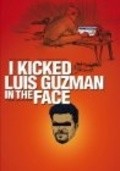 I Kicked Luis Guzman in the Face - movie with Matt Ryan.