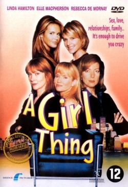 A Girl Thing film from Leigh Rose filmography.