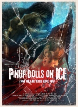 Pinup Dolls on Ice film from Geoff Klein filmography.