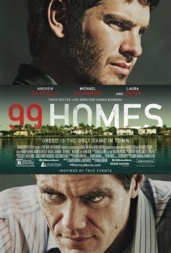 99 Homes film from Ramin Bahrani filmography.