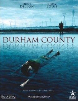 Durham County - movie with Greyston Holt.