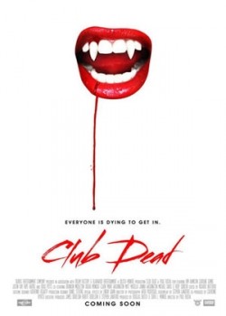 Club Dead is the best movie in Michael Q. Davis filmography.