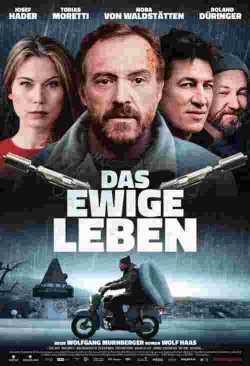 Das ewige Leben film from Wolfgang Murnberger filmography.