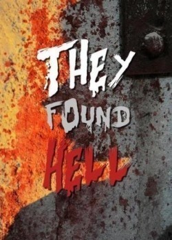 They Found Hell film from Nick Lyon filmography.
