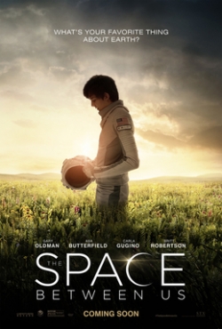 The Space Between Us film from Peter Chelsom filmography.