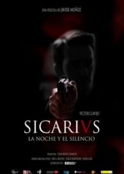 Sicarivs: La noche y el silencio - movie with Sebastian Haro.