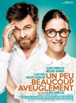 Un peu, beaucoup, aveuglément! - movie with Melanie Bernier.