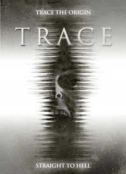Trace is the best movie in Nick Fink filmography.