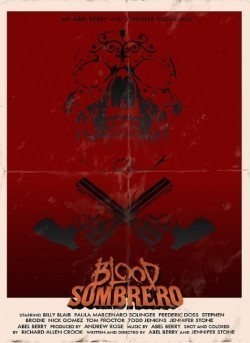 Blood Sombrero is the best movie in Cassie Shea Watson filmography.