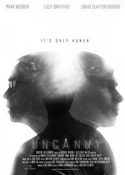 Uncanny - movie with Lucy Griffiths.
