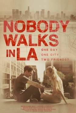 Nobody Walks in L.A. - movie with Adam Shapiro.