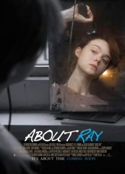 About Ray is the best movie in Elle Fanning filmography.