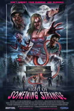 Night of Something Strange is the best movie in Kera O'Bryon filmography.