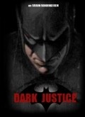 Dark Justice is the best movie in Dave Jenkins filmography.
