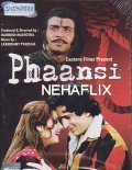 Phaansi - movie with Shashi Kapoor.