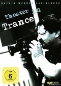Theater in Trance film from Rainer Werner Fassbinder filmography.