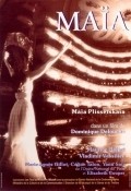 Maia - movie with Maya Plisetskaya.
