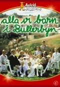 Alla vi barn i Bullerbyn is the best movie in Ellen Demerus filmography.