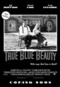 Film True Blue Beauty.