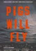 Pigs Will Fly - movie with Kirsten Block.