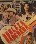 Nobleza ranchera - movie with Lucha Palacios.