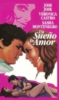 Un sueno de amor - movie with Veronica Castro.
