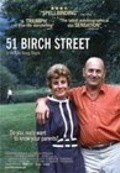 51 Birch Street is the best movie in Doug Block filmography.