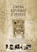Film Cinema, Aspirinas e Urubus.