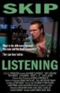 Skip Listening is the best movie in David Himes filmography.