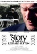 Film The Story of David Leonard Sutton.