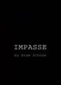 Impasse film from Bram Shouv filmography.