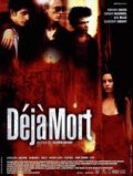 Deja mort film from Olivier Dahan filmography.
