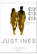 Just Ines - movie with Caroline Ducey.