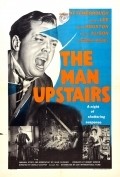 The Man Upstairs film from Don Chaffey filmography.