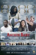 Anchor Baby - movie with Sam Sarpong.