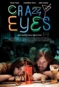 Crazy Eyes is the best movie in Mikal Delani filmography.