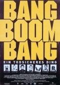 Bang Boom Bang - Ein todsicheres Ding film from Peter Thorwarth filmography.