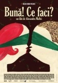 Buna! Ce faci? is the best movie in Dragos Aleksandru filmography.