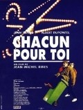 Chacun pour toi film from Jean-Michel Ribes filmography.