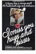 I Miss You, Hugs and Kisses - movie with Elke Sommer.