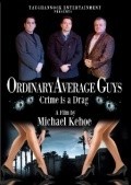 Ordinary Average Guys is the best movie in Alex Aguila filmography.
