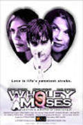 Wholey Moses film from Todd Heyman filmography.